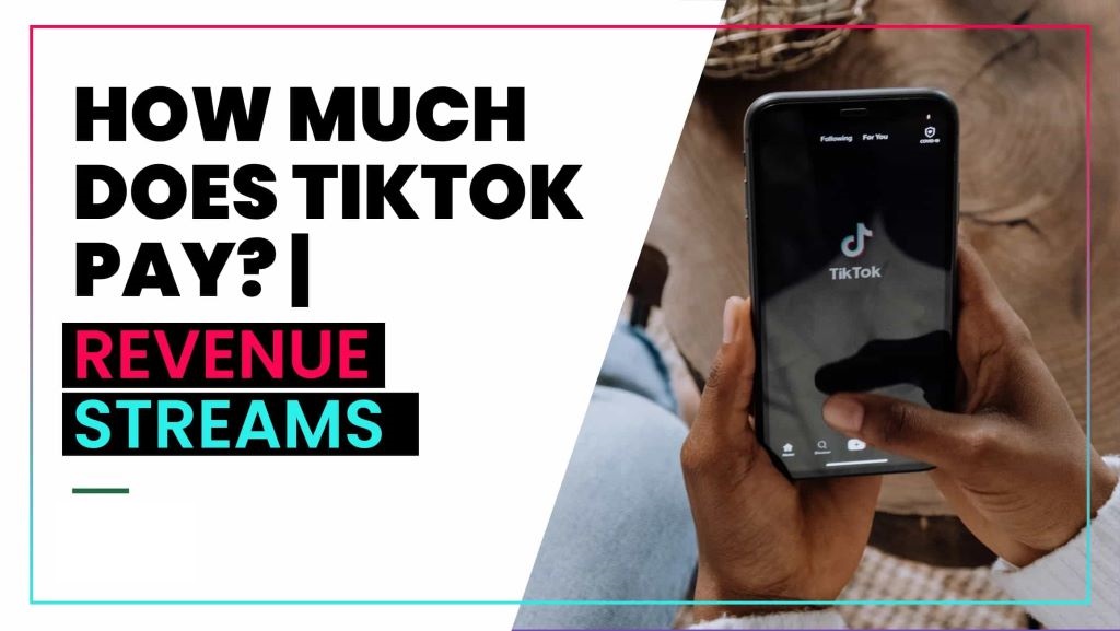 How Much Does Tiktok Pay?